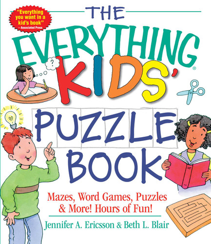 The Everything Kids' Puzzle Book: Mazes, Word Games, Puzzles & More! Hours of Fun! (Everything® Kids Series) book cover by Jennifer A Ericsson, Beth L Blair
