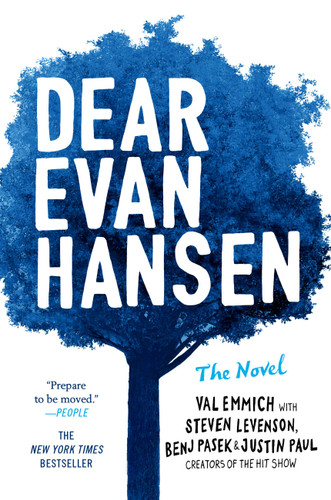 Dear Evan Hansen: THE NOVEL book cover by Val Emmich, Justin Paul, Steven Levenson, Benj Pasek