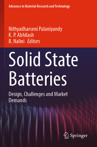 Solid State Batteries: Design, Challenges and Market Demands (Advances in Material Research and Technology) book cover by 