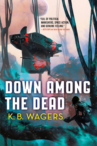 Down Among the Dead (The Farian War #2) book cover by K. B. Wagers