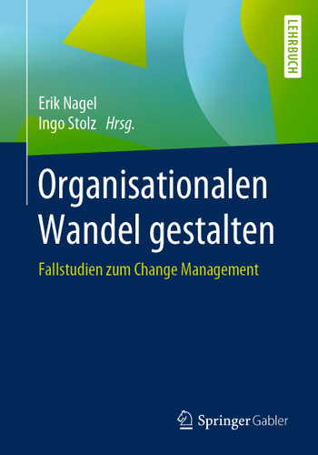 Organisationalen Wandel gestalten: Fallstudien zum Change Management book cover by 