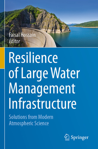 Resilience of Large Water Management Infrastructure: Solutions from Modern Atmospheric Science book cover by 