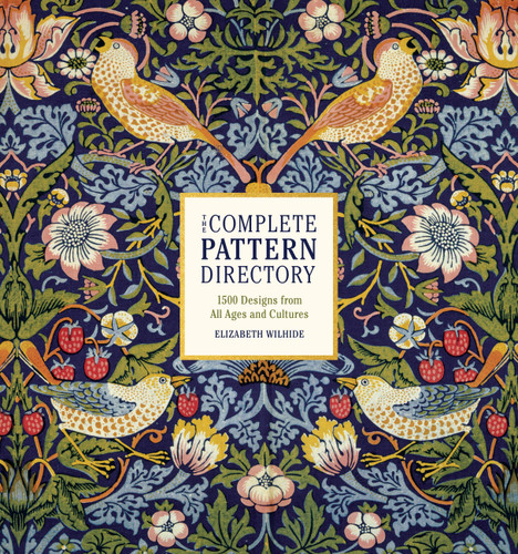 The Complete Pattern Directory: 1500 Designs from All Ages and Cultures book cover by Elizabeth Wilhide