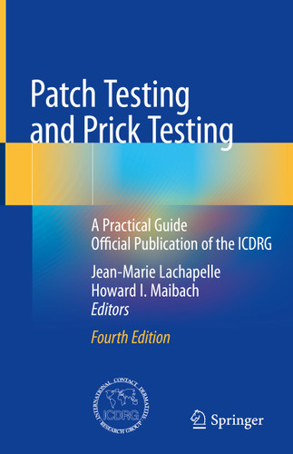 Patch Testing and Prick Testing: A Practical Guide Official Publication of the ICDRG book cover by 