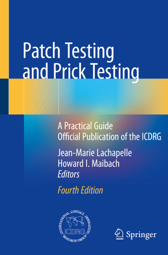 Patch Testing and Prick Testing: A Practical Guide Official Publication of the ICDRG book cover by 