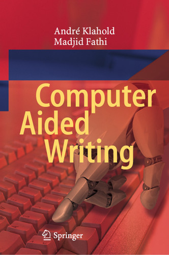 Computer Aided Writing book cover by André Klahold, Madjid Fathi