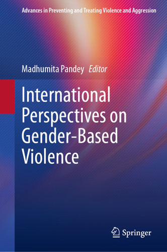International Perspectives on Gender-Based Violence (Advances in Preventing and Treating Violence and Aggression) book cover by 