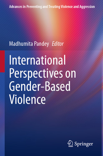 International Perspectives on Gender-Based Violence (Advances in Preventing and Treating Violence and Aggression) book cover by 