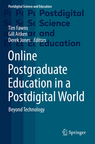 Online Postgraduate Education in a Postdigital World: Beyond Technology (Postdigital Science and Education) book cover by 