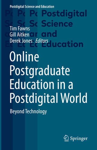 Online Postgraduate Education in a Postdigital World: Beyond Technology (Postdigital Science and Education) book cover by 