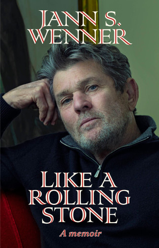 Like a Rolling Stone: A Memoir book cover by Jann S. Wenner