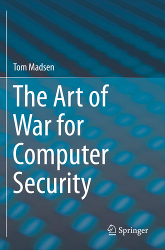 The Art of War for Computer Security book cover by Tom Madsen