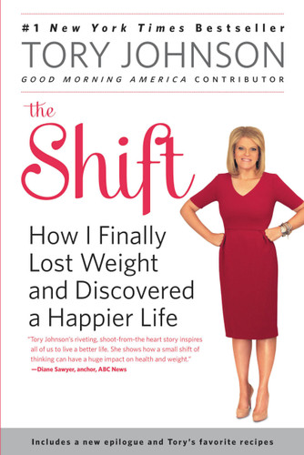 The Shift: How I Finally Lost Weight and Discovered a Happier Life book cover by Tory Johnson