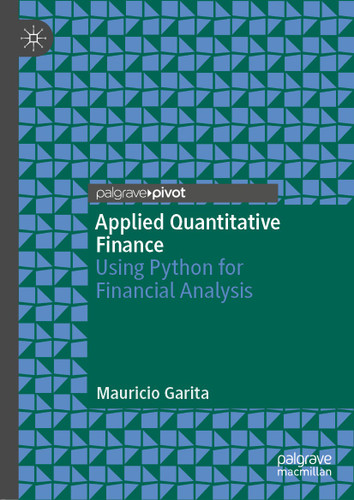 Applied Quantitative Finance: Using Python for Financial Analysis book cover by Mauricio Garita