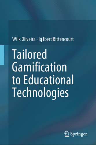 Tailored Gamification to Educational Technologies book cover by Wilk Oliveira, Ig Ibert Bittencourt