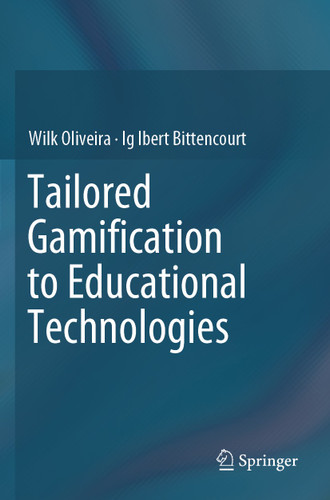 Tailored Gamification to Educational Technologies book cover by Wilk Oliveira, Ig Ibert Bittencourt
