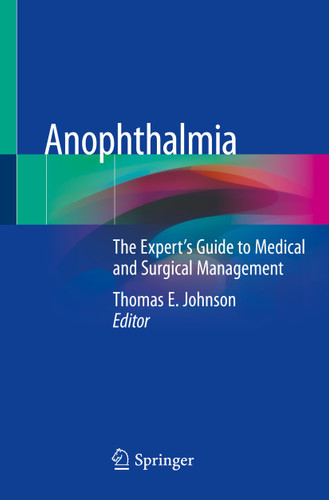 Anophthalmia: The Expert's Guide to Medical and Surgical Management book cover by 