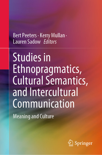 Studies in Ethnopragmatics, Cultural Semantics, and Intercultural Communication: Meaning and Culture book cover by 