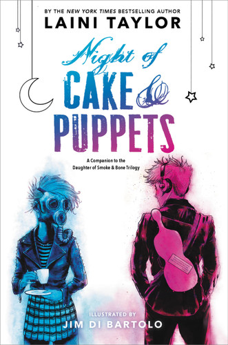 Night of Cake & Puppets (Daughter of Smoke & Bone) book cover by Laini Taylor