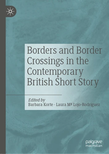 Borders and Border Crossings in the Contemporary British Short Story book cover by 