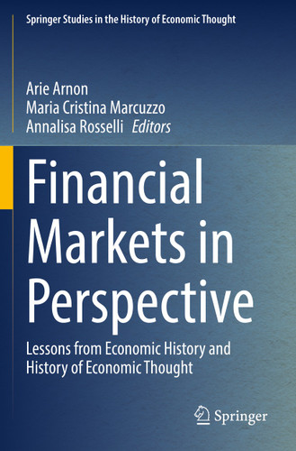 Financial Markets in Perspective: Lessons from Economic History and History of Economic Thought (Springer Studies in the History of Economic Thought) book cover by 