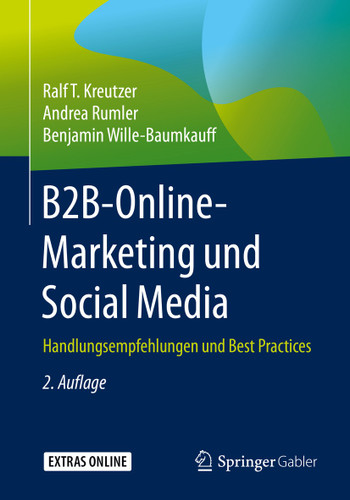 B2B-Online-Marketing und Social Media: Handlungsempfehlungen und Best Practices book cover by Ralf T. Kreutzer, Andrea Rumler, Benjamin Wille-Baumkauff
