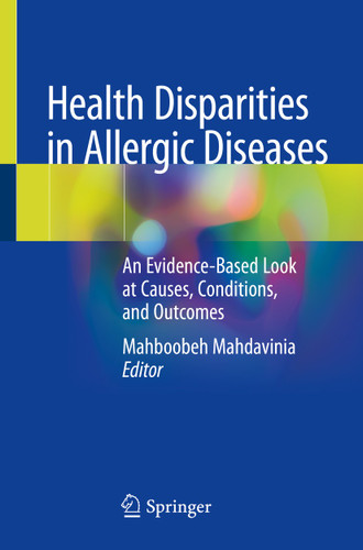Health Disparities in Allergic Diseases: An Evidence-Based Look at Causes, Conditions, and Outcomes book cover by 