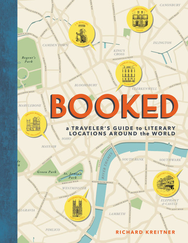 Booked: A Traveler's Guide to Literary Locations Around the World book cover by Richard Kreitner