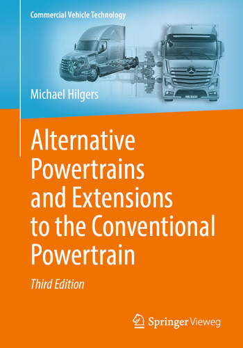 Alternative Powertrains and Extensions to the Conventional Powertrain (Commercial Vehicle Technology) book cover by Michael Hilgers