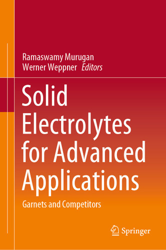 Solid Electrolytes for Advanced Applications: Garnets and Competitors book cover by 