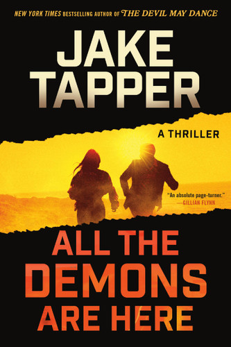 All the Demons Are Here: A Thriller book cover by Jake Tapper