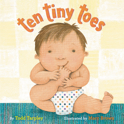Ten Tiny Toes book cover by Todd Tarpley