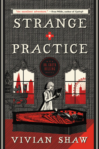 Strange Practice (A Dr. Greta Helsing Novel) book cover by Vivian Shaw