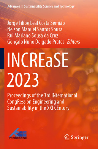 INCREaSE 2023: Proceedings of the 3rd INternational CongRess on Engineering and Sustainability in the XXI CEntury (Advances in Sustainability Science and Technology) book cover by 