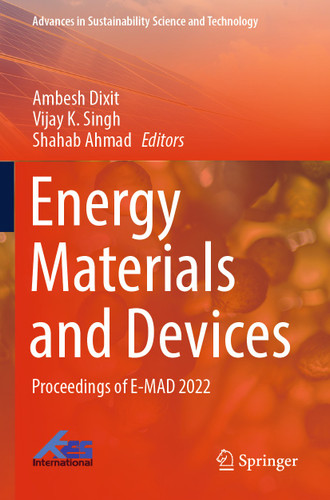 Energy Materials and Devices: Proceedings of E-MAD 2022 (Advances in Sustainability Science and Technology) book cover by 