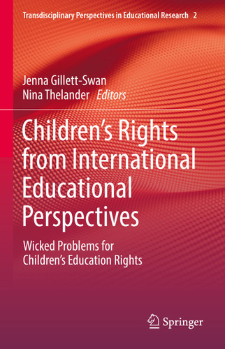 Children’s Rights from International Educational Perspectives: Wicked Problems for Children’s Education Rights (Transdisciplinary Perspectives in Educational Research #2) book cover by 