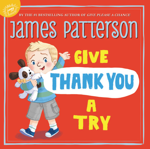 Give Thank You a Try (Give Please a Chance #2) book cover by James Patterson