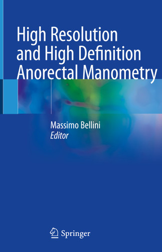 High Resolution and High Definition Anorectal Manometry book cover by 