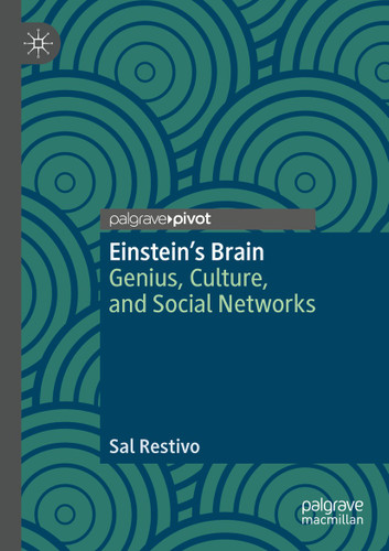 Einstein’s Brain: Genius, Culture, and Social Networks book cover by Sal Restivo