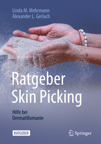 Ratgeber Skin Picking: Hilfe bei Dermatillomanie book cover by Linda M. Mehrmann, Alexander L. Gerlach