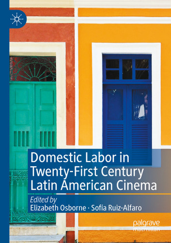 Domestic Labor in Twenty-First Century Latin American Cinema book cover by 