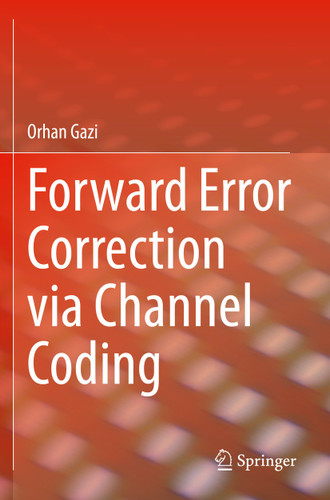 Forward Error Correction via Channel Coding book cover by Orhan Gazi