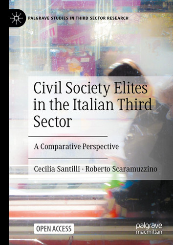 Civil Society Elites in the Italian Third Sector: A Comparative Perspective (Palgrave Studies in Third Sector Research) book cover by Cecilia Santilli, Roberto Scaramuzzino