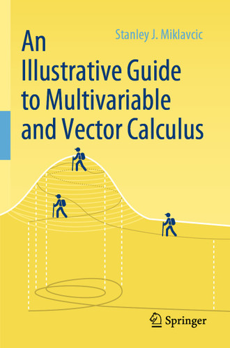 An Illustrative Guide to Multivariable and Vector Calculus book cover by Stanley J. Miklavcic