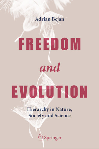 Freedom and Evolution: Hierarchy in Nature, Society and Science book cover by Adrian Bejan