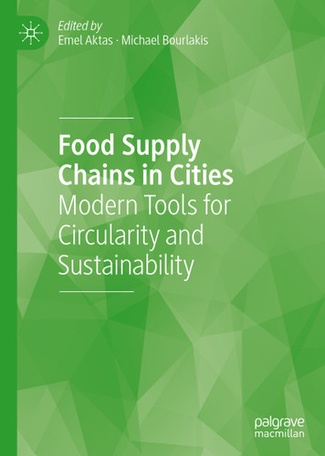 Food Supply Chains in Cities: Modern Tools for Circularity and Sustainability book cover by 