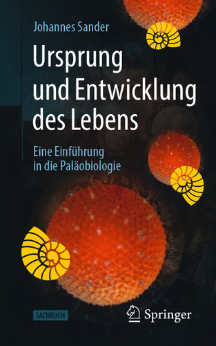 Ursprung und Entwicklung des Lebens: Eine Einführung in die Paläobiologie book cover by Johannes Sander