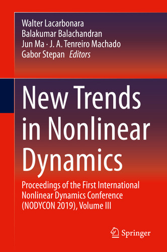 New Trends in Nonlinear Dynamics: Proceedings of the First International Nonlinear Dynamics Conference (NODYCON 2019), Volume III book cover by 
