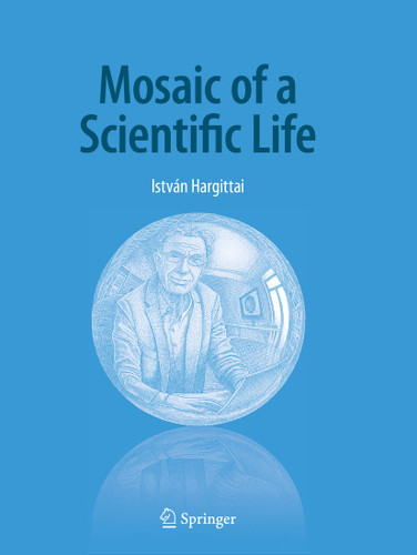 Mosaic of a Scientific Life book cover by István Hargittai