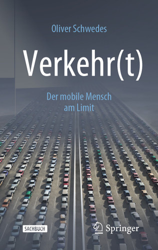 Verkehr(t): Der mobile Mensch am Limit book cover by Oliver Schwedes